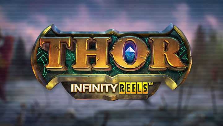 Thor Infinity Reels